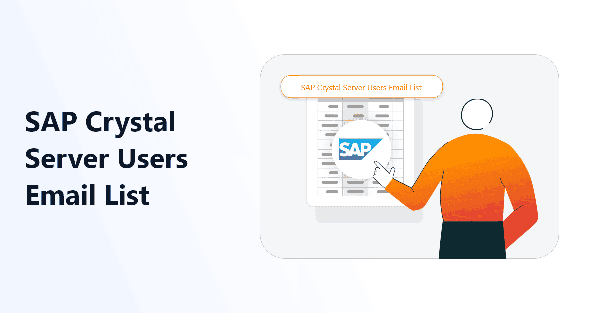 SAP Crystal Server Users Email List | 290K+ Verified Data