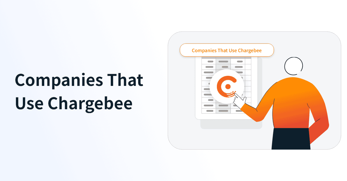 Companies That Use Chargebee | Chargebee Users List