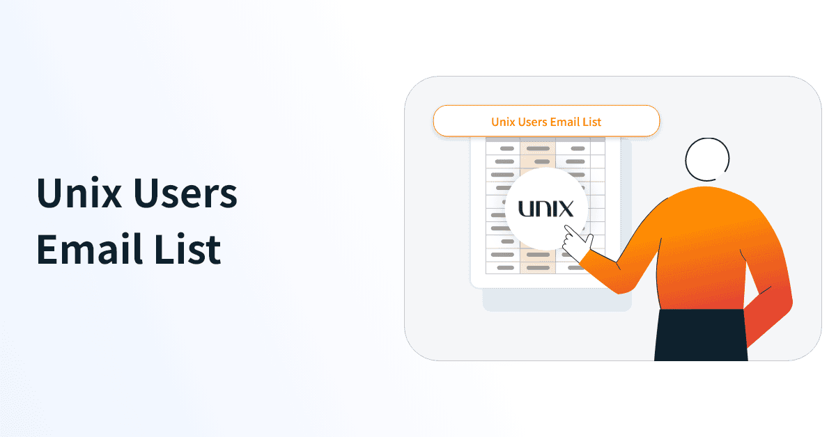 Unix Users Email List | 10K+ Verified Contacts